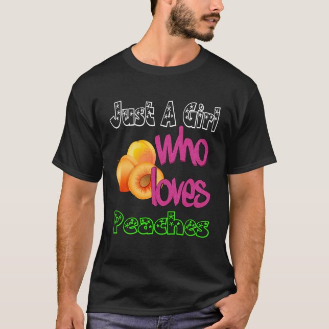 Just A Girl Who Loves Peaches Peachy  SUMMER T Shirt (Framsida)
