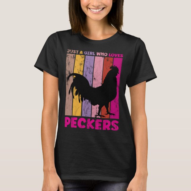 Just A Girl Who Loves Peckers for a Farmer Pecker T Shirt (Framsida)