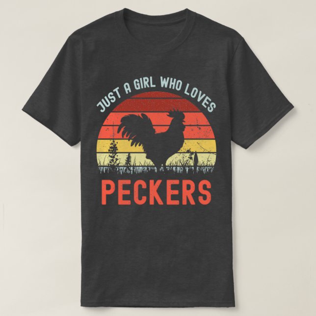 just a girl who loves peckers  t shirt (Design framsida)