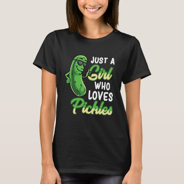 Just A Girl Who Loves Pickles Cute Pickle Food Par T Shirt (Framsida)