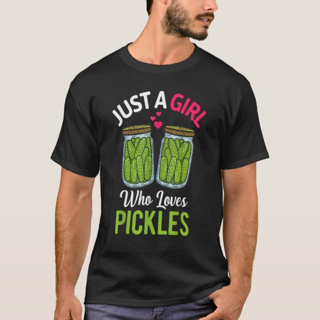 Just A Girl Who Loves Pickles Vegan   Cucumber Can T Shirt (Framsida)