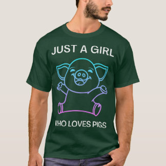 Just A Girl Who Loves Pigs Women Kids3656 T Shirt