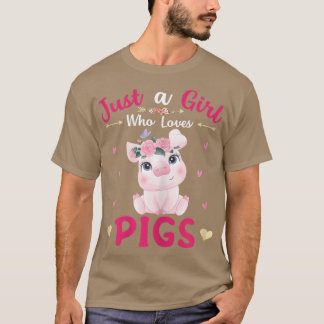 Just A Girl Who Loves PigsCute Pigs Lover Girls Ki T Shirt