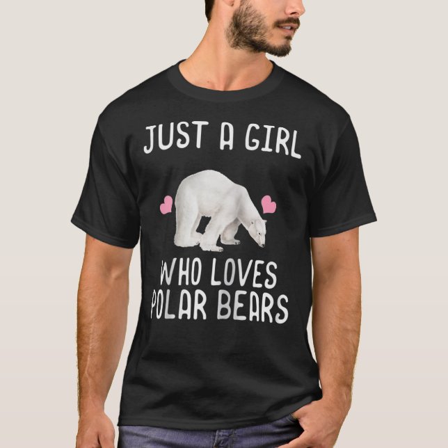Just A Girl Who Loves Polar Bears Shirt Polar Bear T (Framsida)