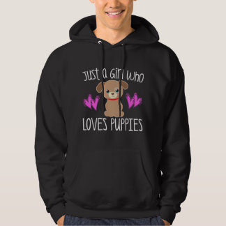 JUST A GIRL WHO LOVES PUPPIES Cute Puppy Dog Toddl Hoodie