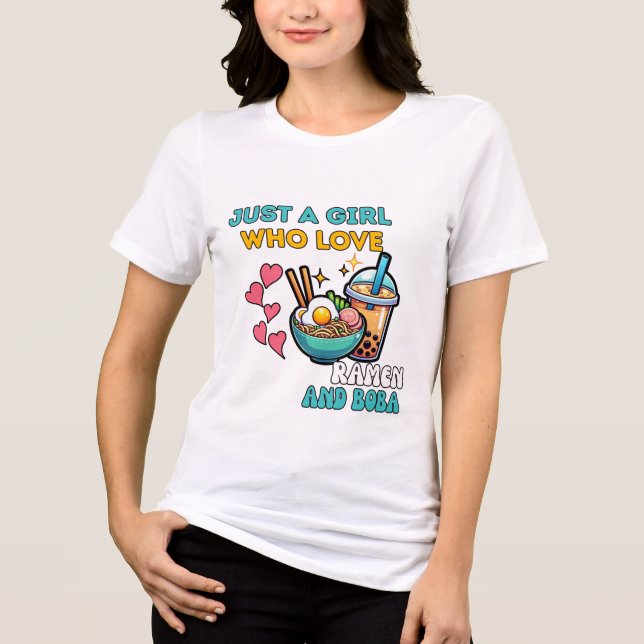 Just a Girl Who Loves Ramen and Boba T-Shirt (Framsida)