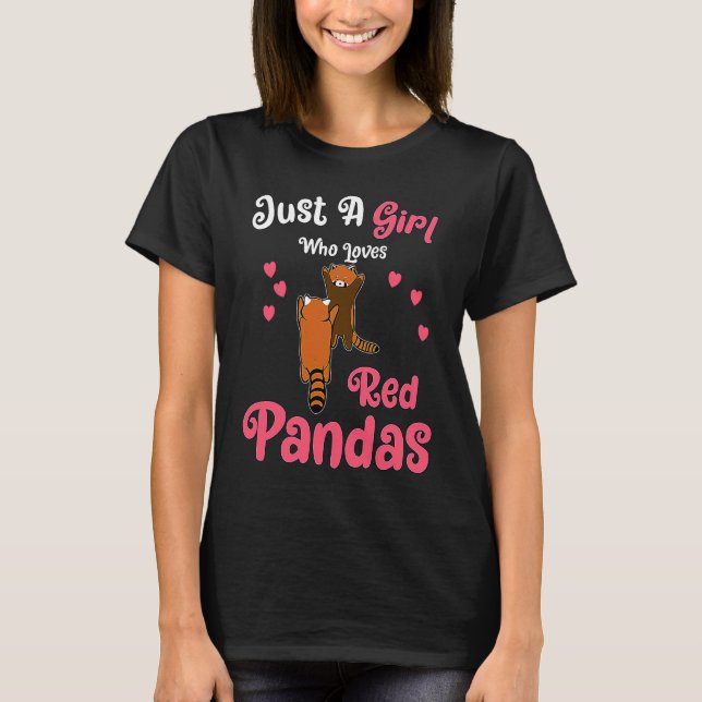 Just A Girl Who Loves Red Pandas  Red Panda 1 T Shirt (Framsida)