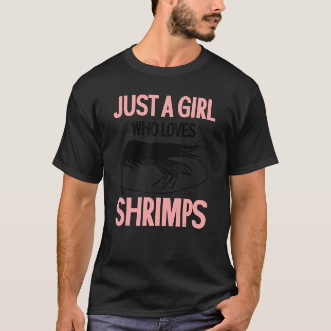 Just A Girl Who Loves Shrimps   Shrimp   T Shirt (Framsida)