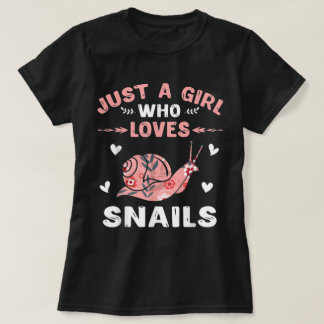 Just a Girl Who Loves Snails Art T Shirt