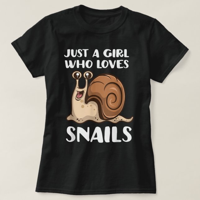 Just a Girl Who Loves Snails T Shirt (Design framsida)