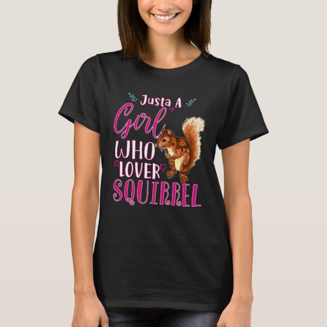 Just a Girl Who Loves Squirrels Cute Squirrel T Shirt (Framsida)