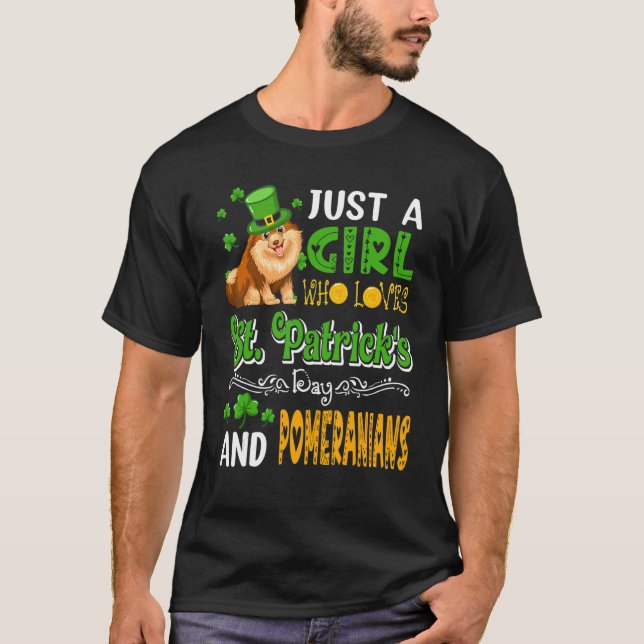 Just A Girl Who Loves St.Patrick's Day And Pomeran T Shirt (Framsida)
