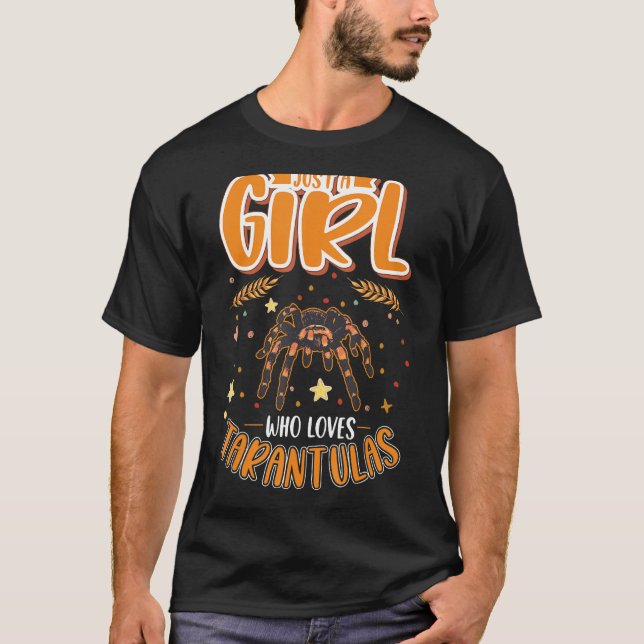 Just a girl who loves Tarantulas T Shirt (Framsida)