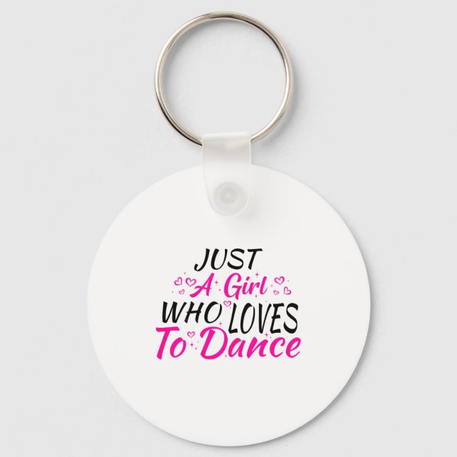 Just A Girl Who Loves To Dance  Nyckelring (Framsida)