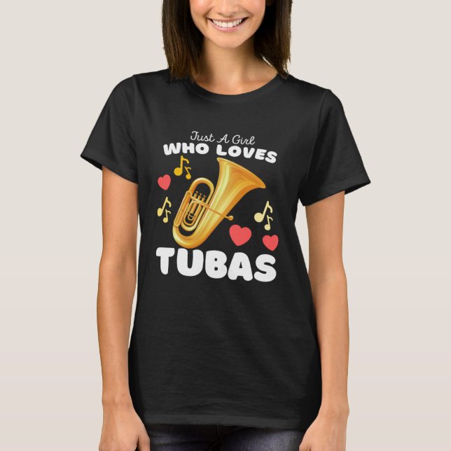 Just A Girl Who Loves Tubas  Cute Girls Tuba T Shirt (Framsida)
