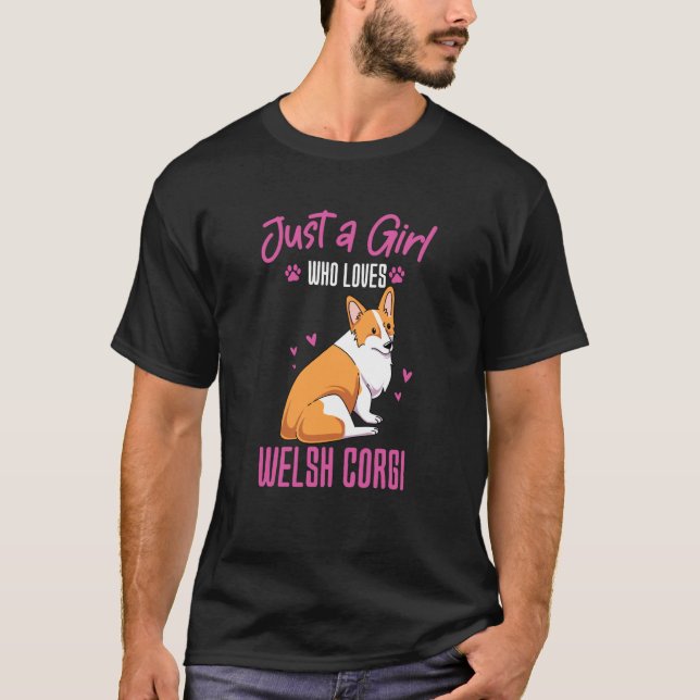 Just A Girl Who Loves Welsh Corgi T Shirt (Framsida)