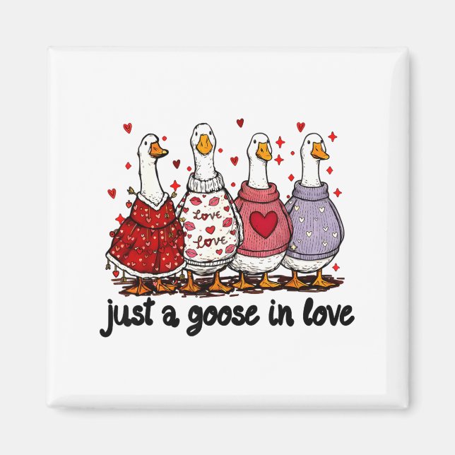 Just A Goose In Love Valentine Funny Goose Men Wom Magnet (Framsidan)