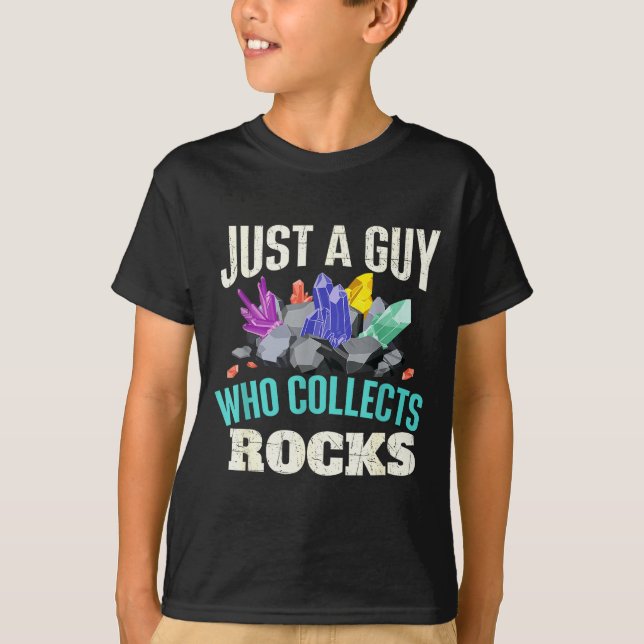 Just A Guy Who Collects Rocks - Rock Collector Geo T Shirt (Framsida)