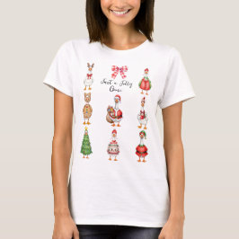 Just a Jolly Goose Christmas Holiday Goose T Shirt