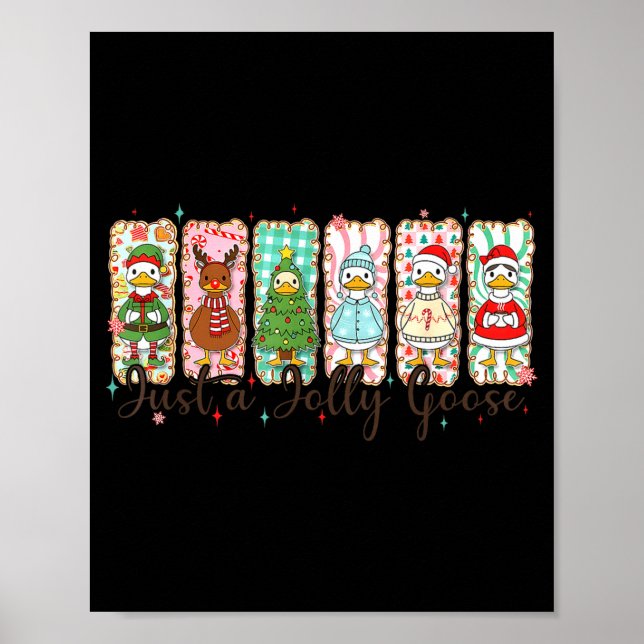 Just A Jolly Goose Funny Christmas Men Women Kids  Poster (Framsidan)