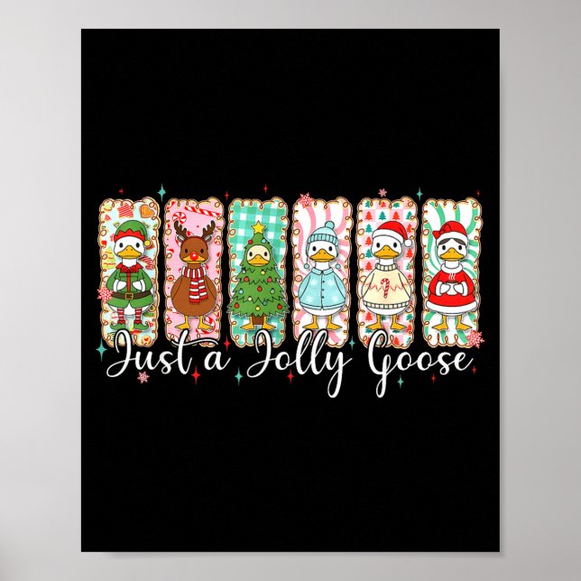 Just A Jolly Goose Funny Christmas Men Women Kids  Poster (Framsidan)