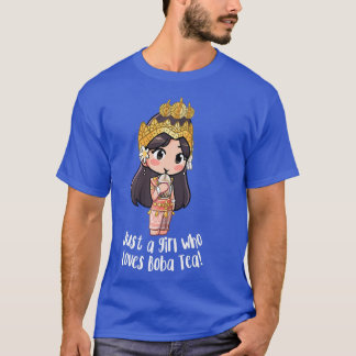 Just a Khmer Cambodian Apsara Girl Who Loves Boba  T Shirt