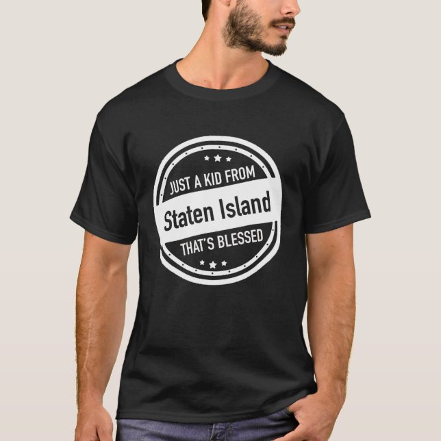 Just a Kid From Staten Island New York T Shirt (Framsida)