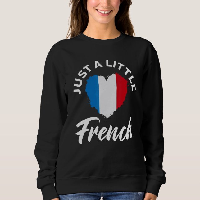 Just A Little French  Patriotic  Heart France Flag T Shirt (Framsida)