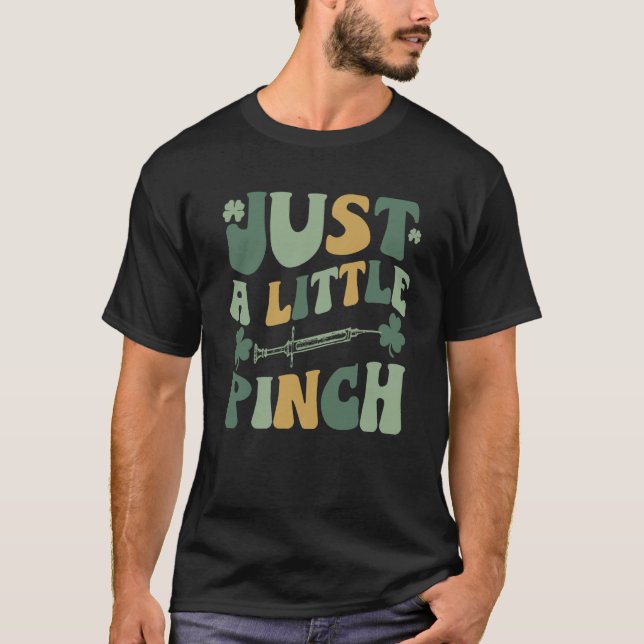 Just A Little Pinch RN L&D Phlebotomist Lucky Nurs T Shirt (Framsida)