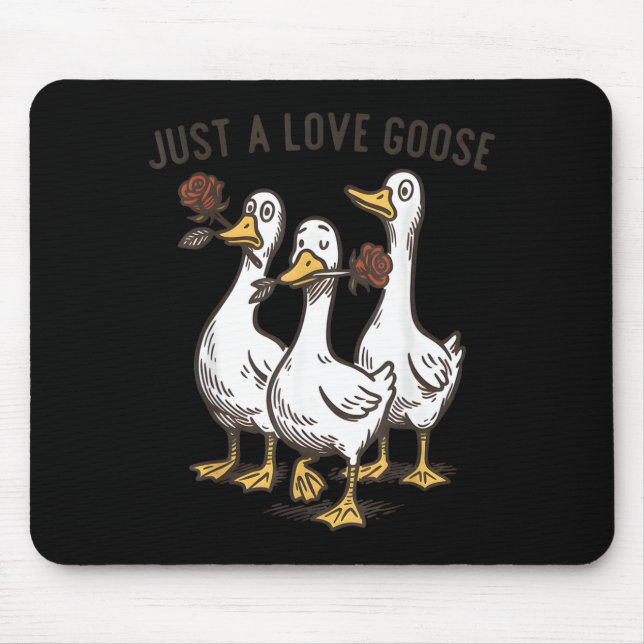 Just A Love Goose Funny Goose Happy Valentine’s Da Musmatta (Framsidan)