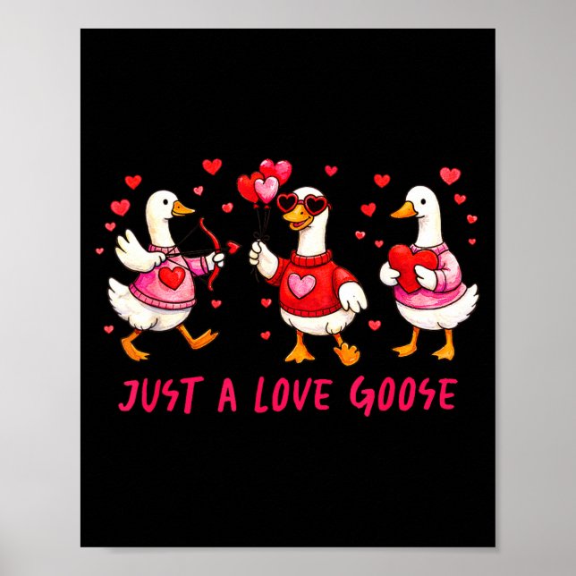 Just A Love Goose Funny Valentine Geese Cud Heart  Poster (Framsidan)