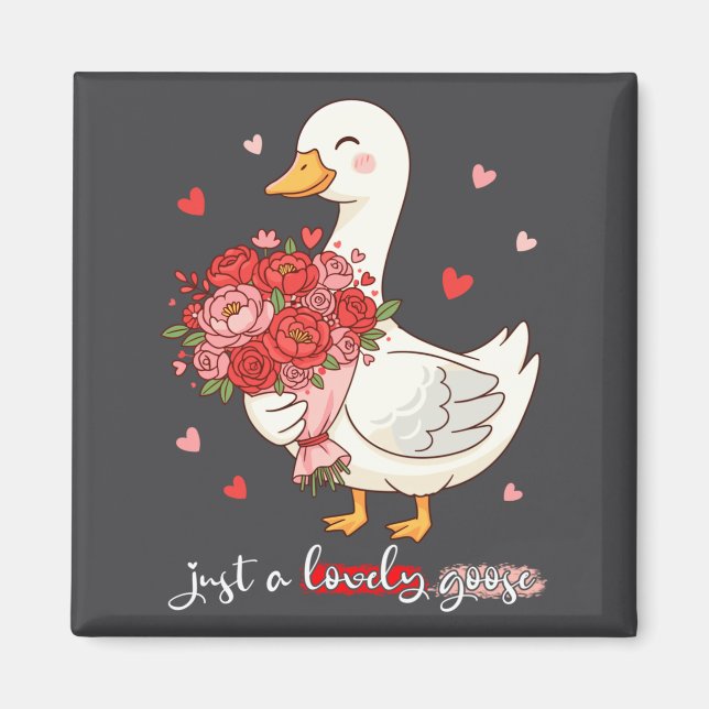Just A Lovely Goose Bouquet Roses Floral Valentine Magnet (Framsidan)