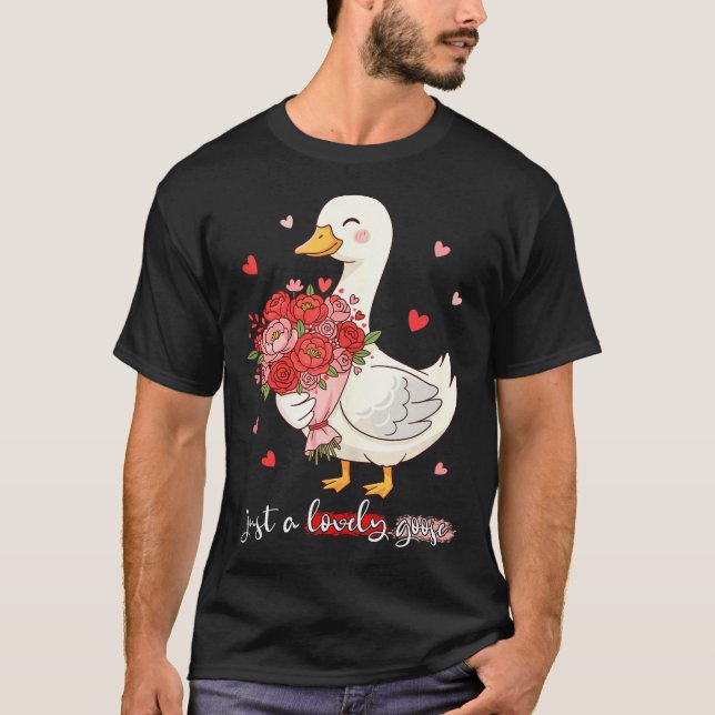 Just A Lovely Goose Bouquet Roses Floral Valentine T Shirt (Framsida)
