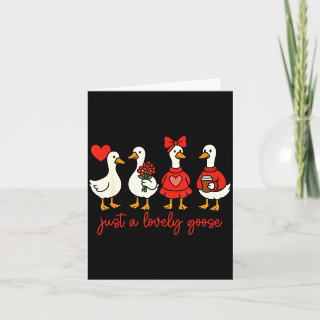 Just A Lovely Goose Valentine Duck Funny Geese Val Kort (Framsida)