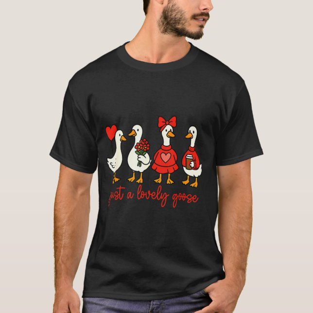 Just A Lovely Goose Valentine Duck Funny Geese Val T Shirt (Framsida)