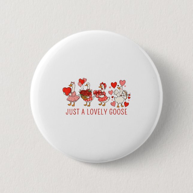 Just A Lovely Goose Valentines Day Cute Heart Goos Knapp (Framsida)