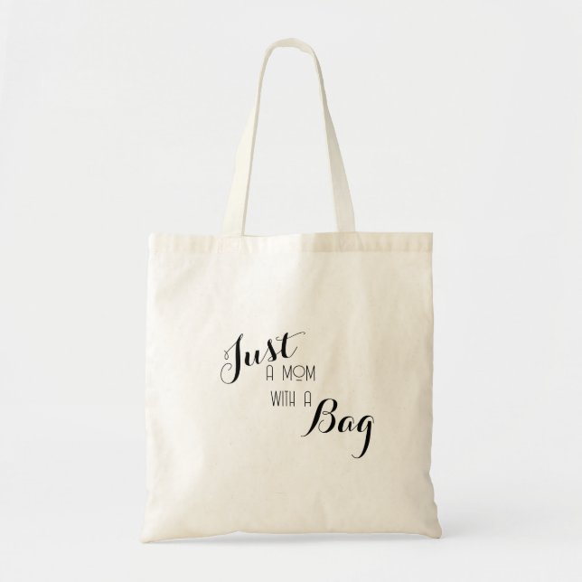 Just a Mom Tote Tygkasse (Framsidan)