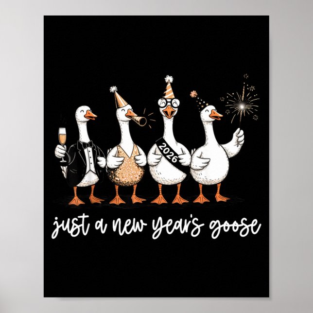 Just A New Year Goose 2026 Happy 2026 New Years  Poster (Framsidan)