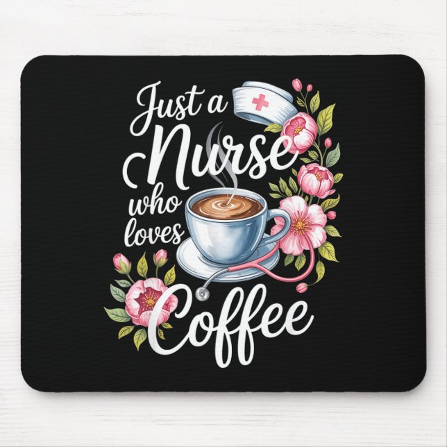 Just A Nurse Who Loves Coffee Funny Nursing Design Musmatta (Framsidan)