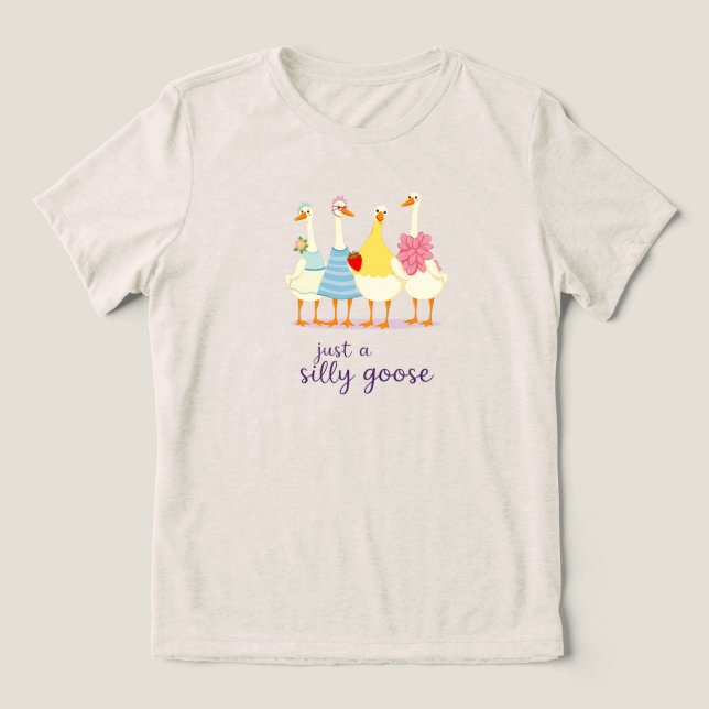 Just a Silly Goose – Cute Funny Goose Squad Design T Shirt (Design Framsida)