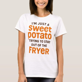 Just A Sweet Potato Funny Quote T Shirt