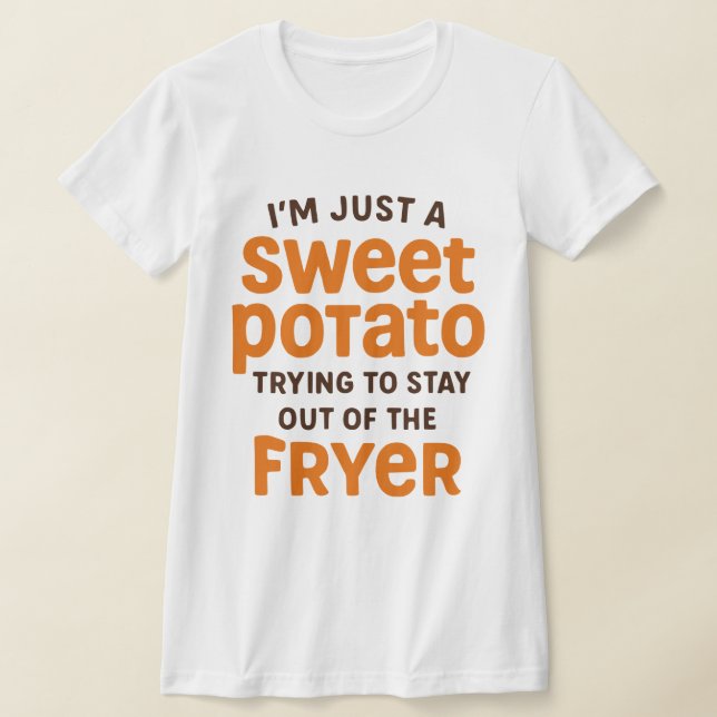 Just A Sweet Potato Funny Quote T Shirt (Laydown)