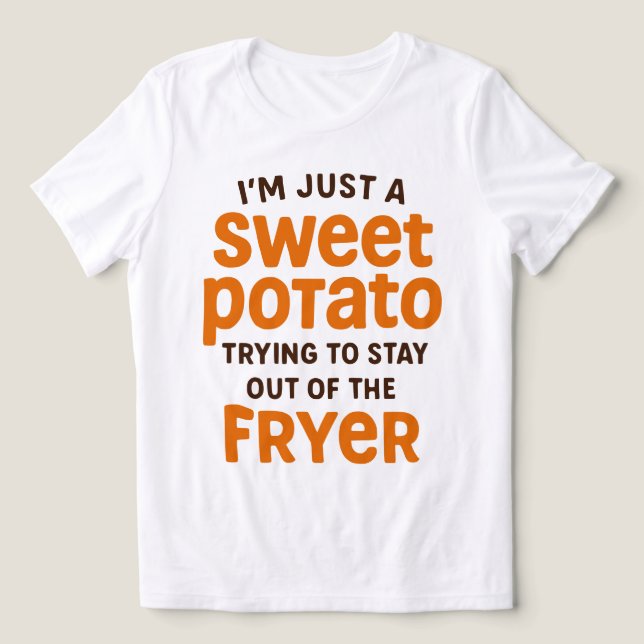 Just A Sweet Potato Funny Quote T Shirt (Design Framsida)