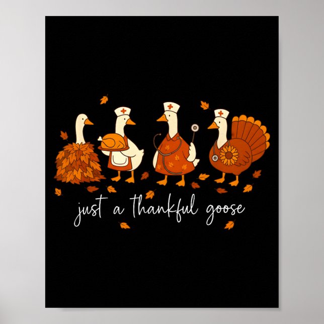 Just A Thankful Goose Nurse Funny Thanksgiving  Poster (Framsidan)