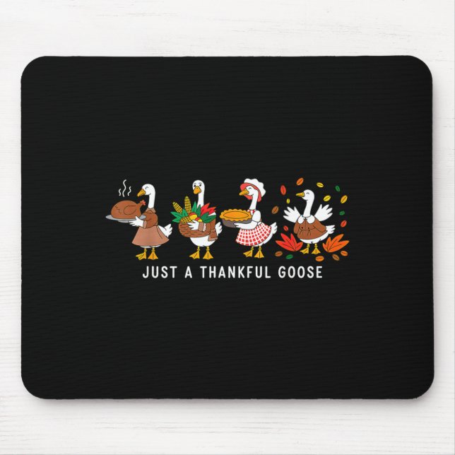 Just A Thankful Goose Silly Thanksgiving Fall  Musmatta (Framsidan)