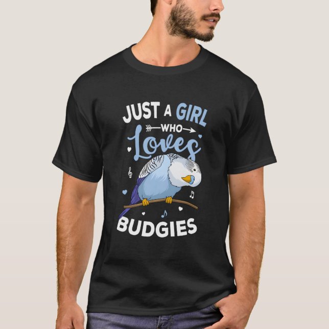 Just A Who Loves Budgies Blue Parakeet Budgerigar T Shirt (Framsida)