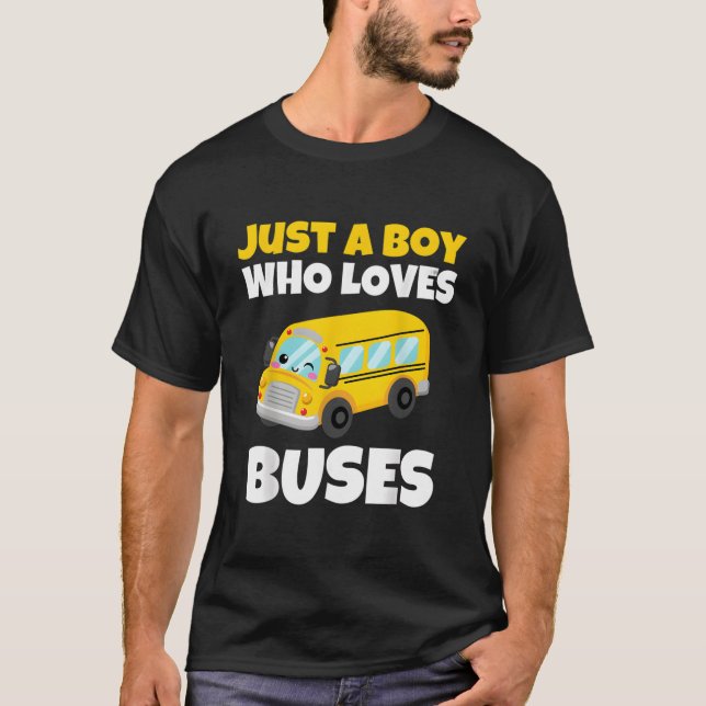 Just A Who Loves Buses Yellow School Bus T Shirt (Framsida)