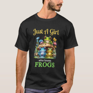 Just A Who Loves Frogs T Shirt