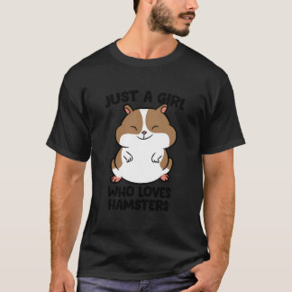 Just A Who Loves Hamsters T Shirt
