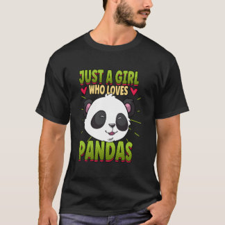 Just A Who Loves Pandas Panda T Shirt